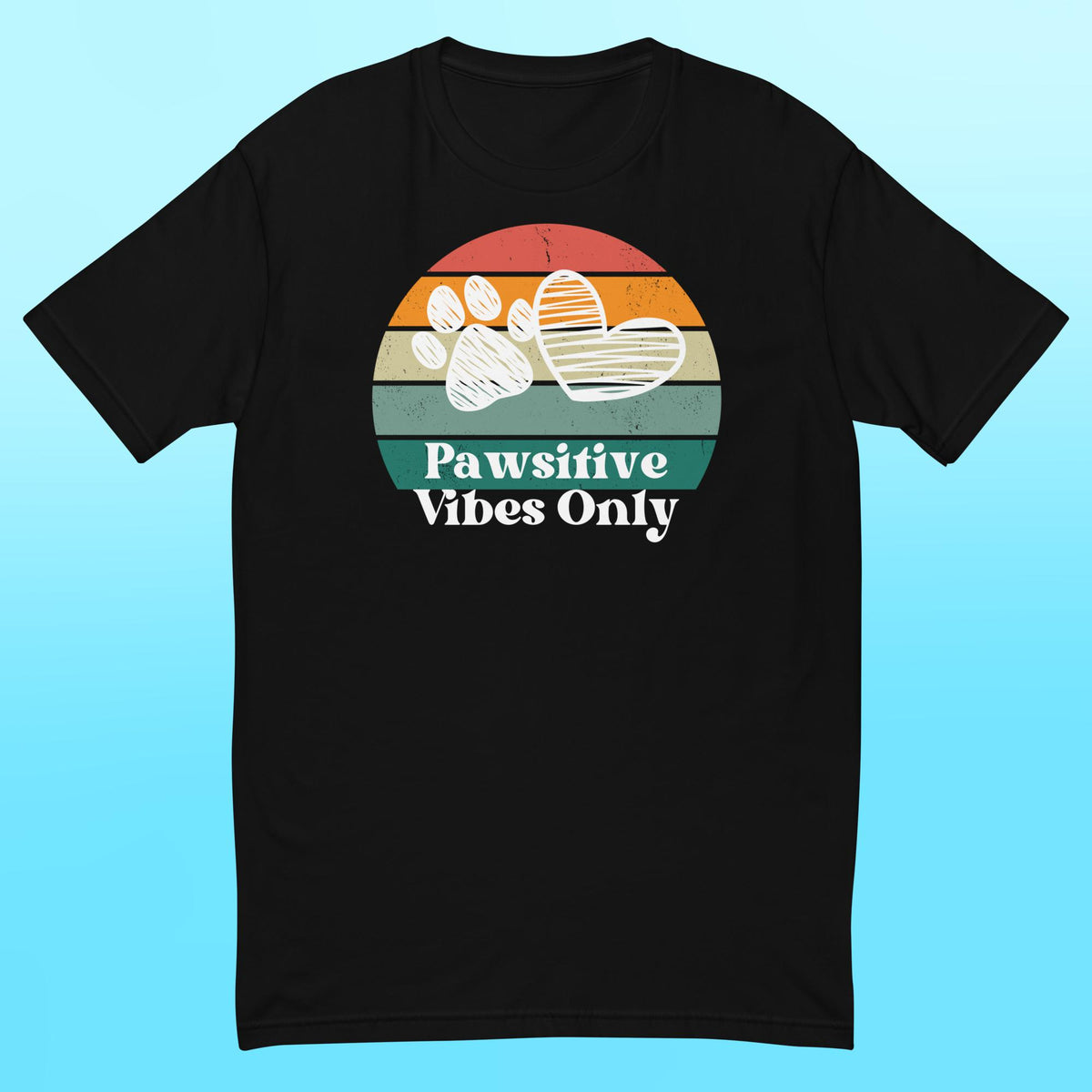 Pawsitive Vibes Only- Mens Shirt