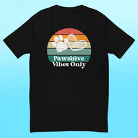 Pawsitive Vibes Only- Mens Shirt