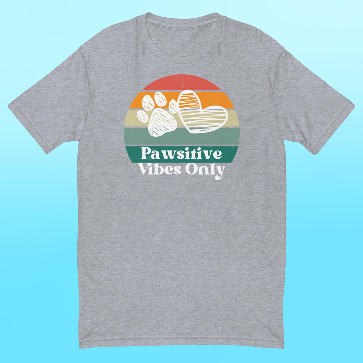 Pawsitive Vibes Only- Mens Shirt
