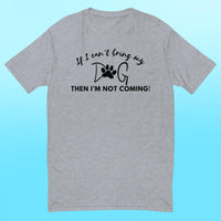 Bring My Dog Everywhere - Mens Shirt