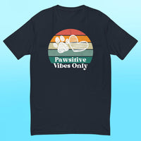 Pawsitive Vibes Only- Mens Shirt