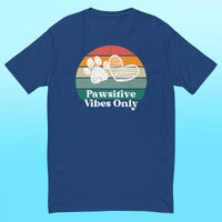 Pawsitive Vibes Only- Mens Shirt