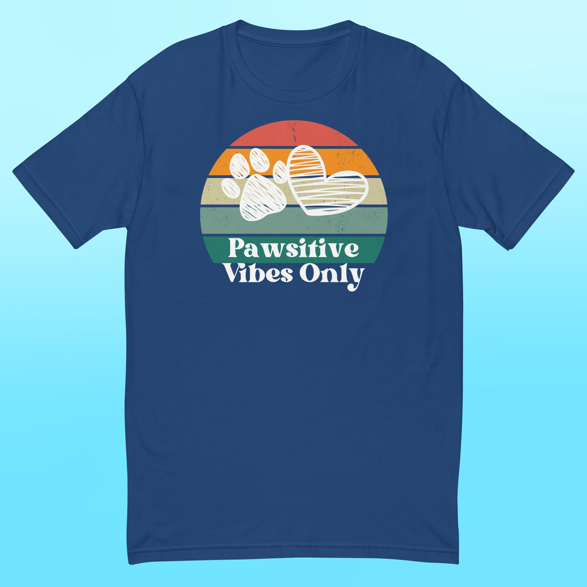 Pawsitive Vibes Only- Mens Shirt