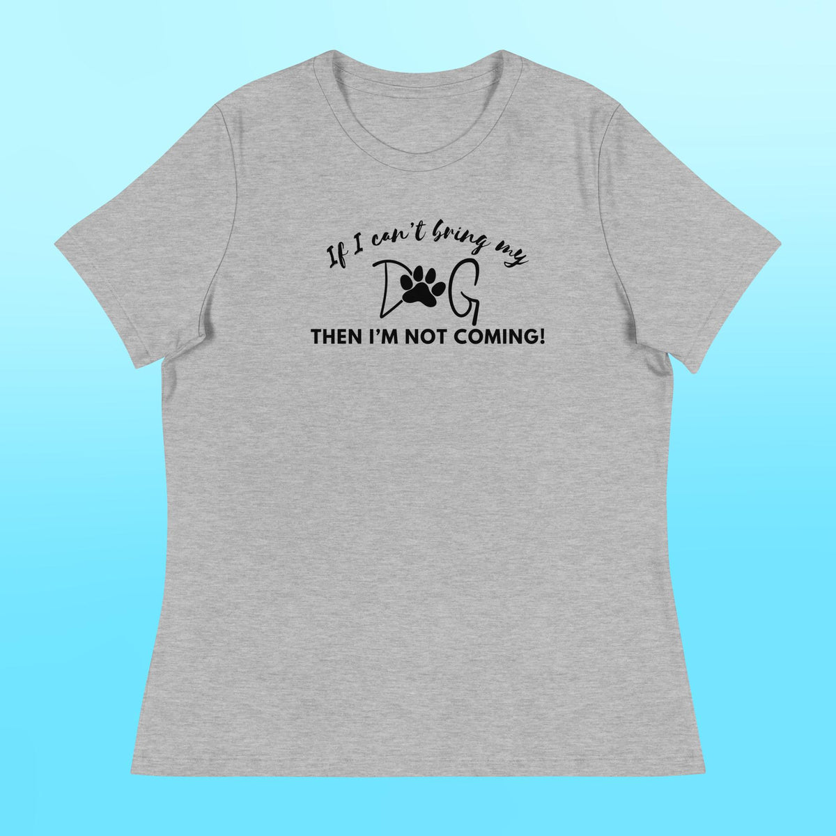 Bring My Dog Women's Shirt
