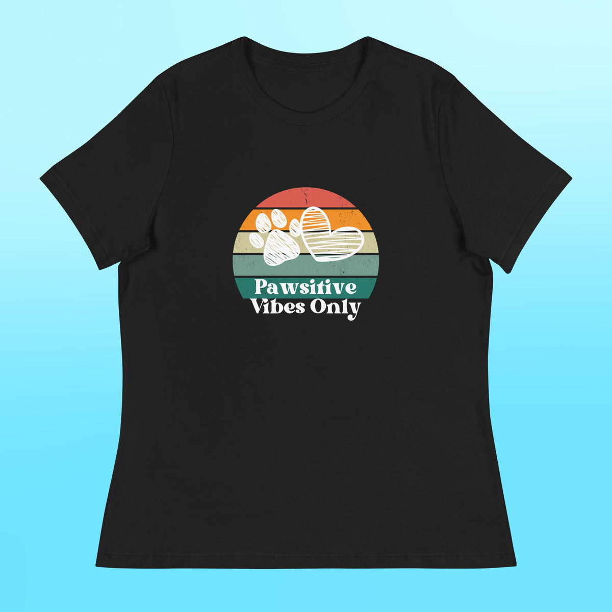 Pawsitive Vibes Only