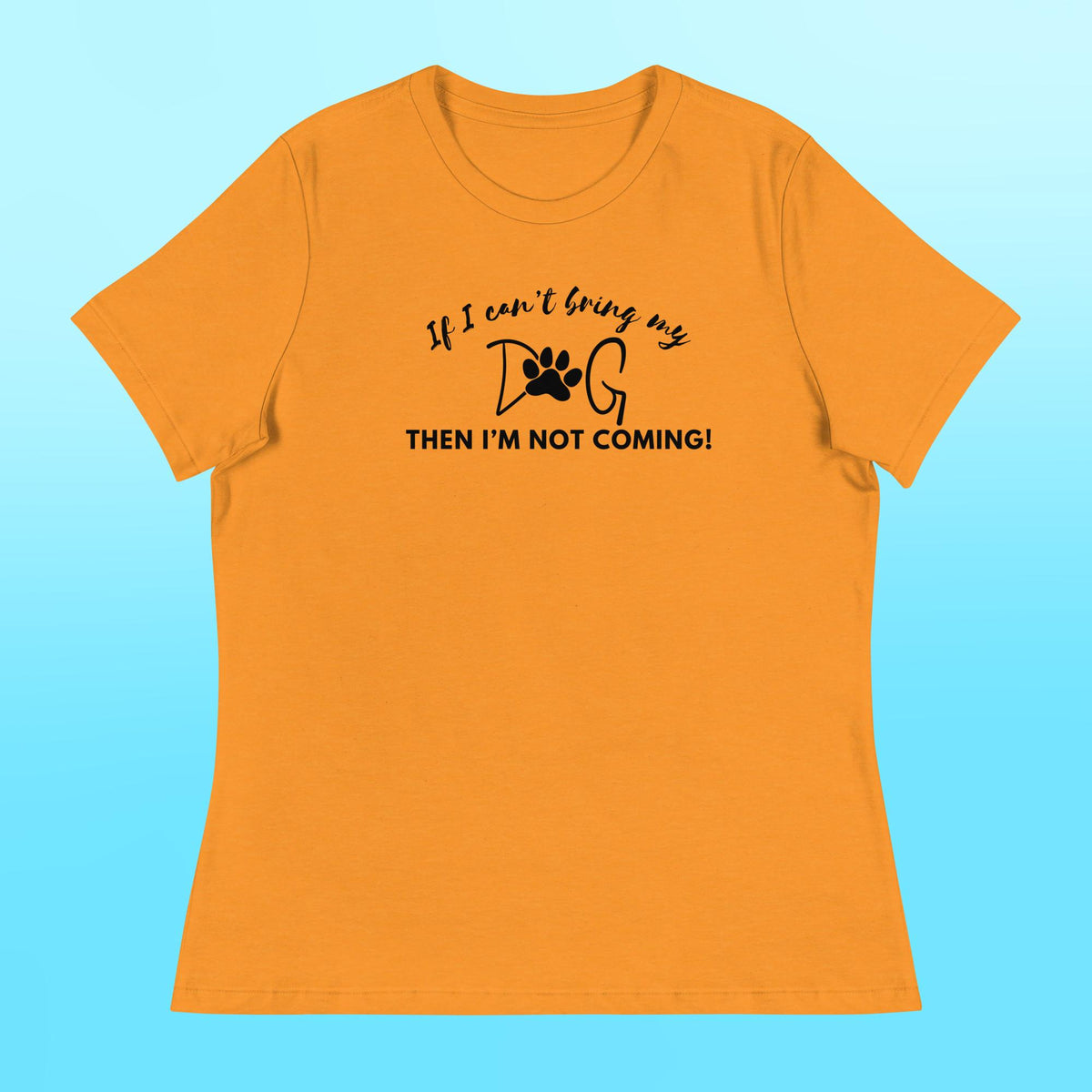 Bring My Dog Women's Shirt