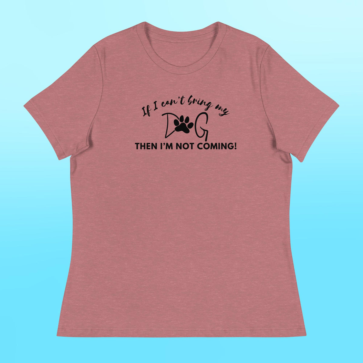 Bring My Dog Women's Shirt