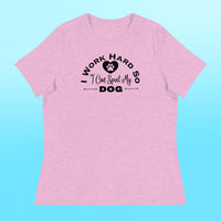 I Work Hard Women's Shirt