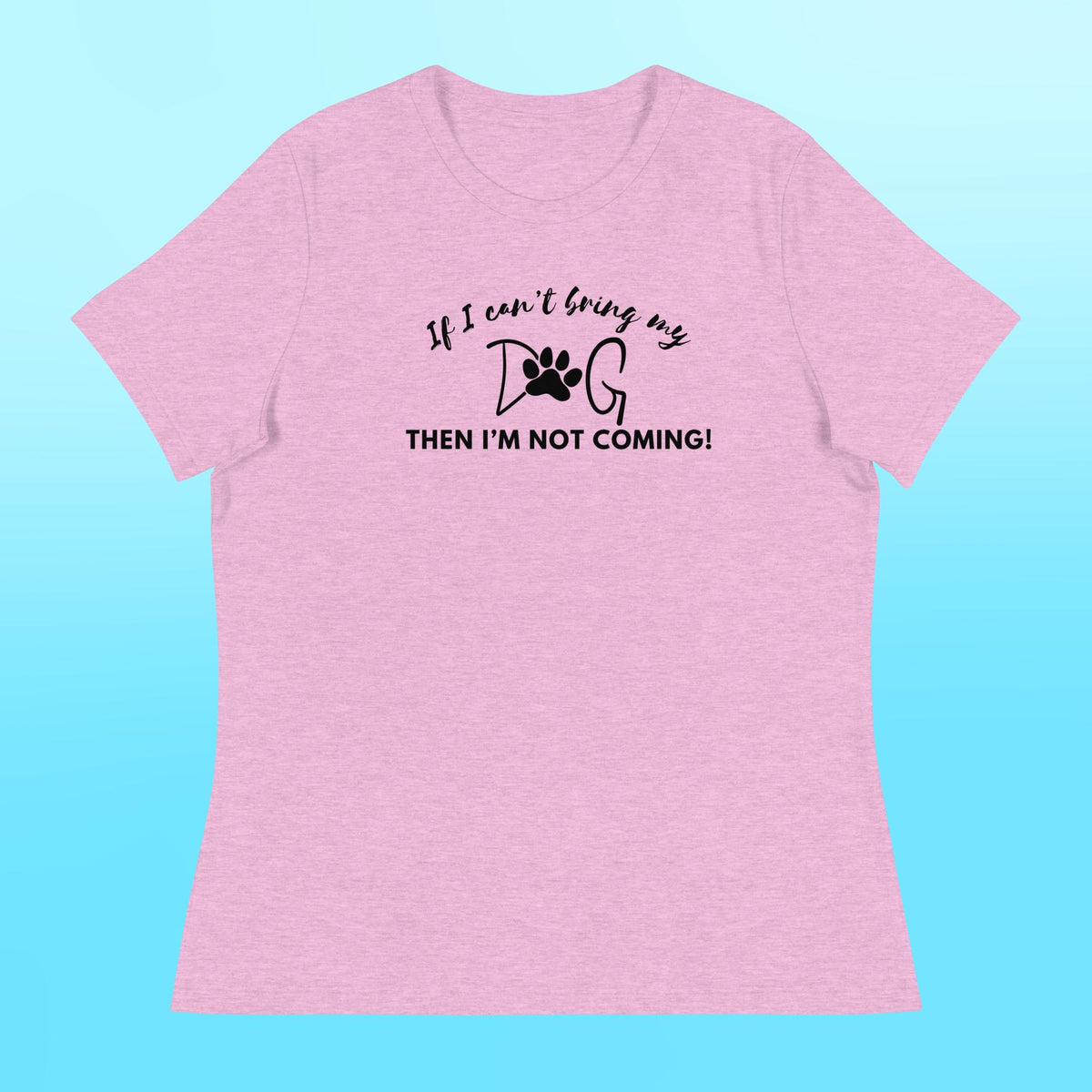 Bring My Dog Women's Shirt